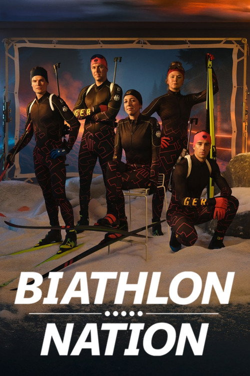 Biathlon Nation – One Team. One Mission (2025) TV show poster
