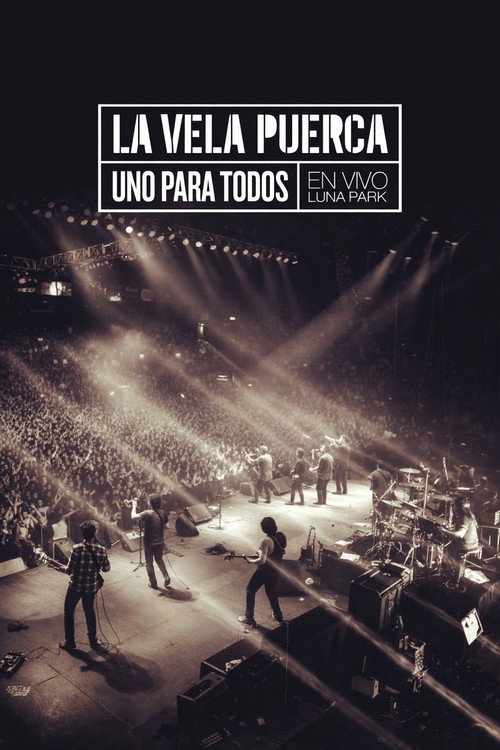 La Vela Puerca - Uno Para Todos (2014) movie poster