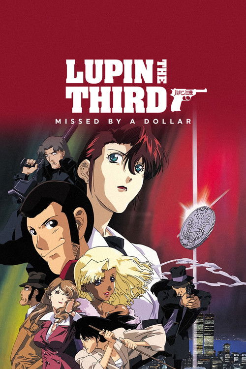 Lupin the Third: Missed by a Dollar (2000) movie poster