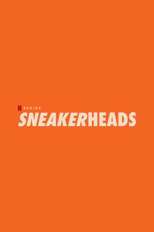 Sneakerheads (2020) TV show poster