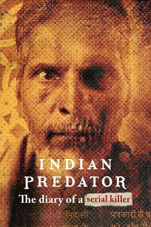 Indian Predator: The Diary of a Serial Killer (2022) TV show poster