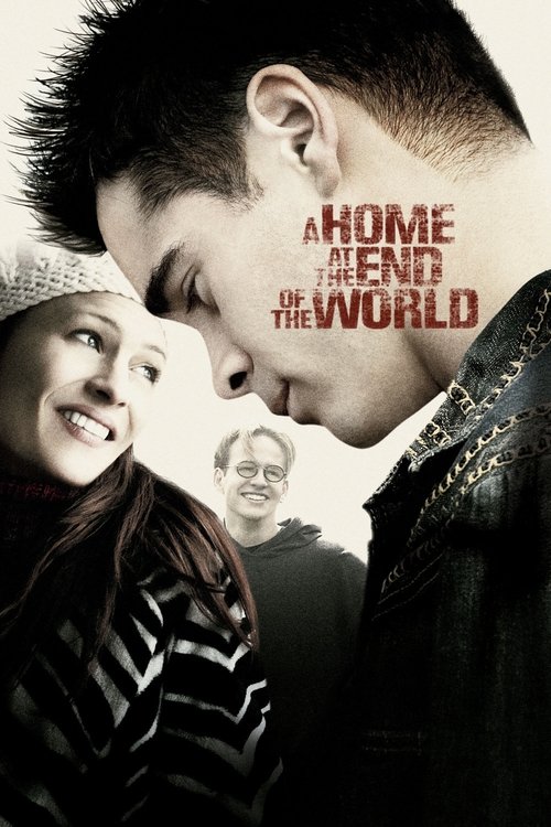 A Home at the End of the World (2004) movie poster