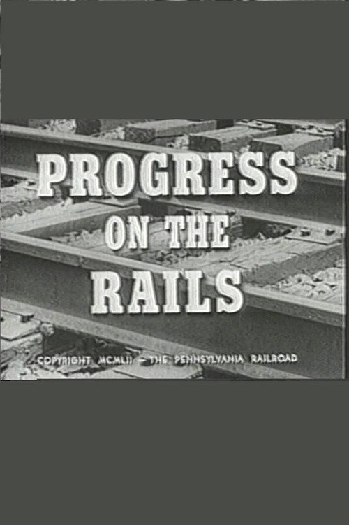 Progress on the Rails (1952) movie poster