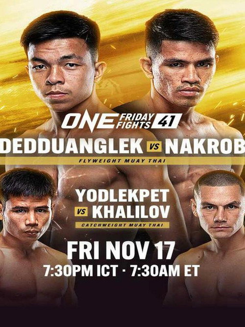 ONE Friday Fights 41: Dedduanglek vs. Nakrob (2023) movie poster