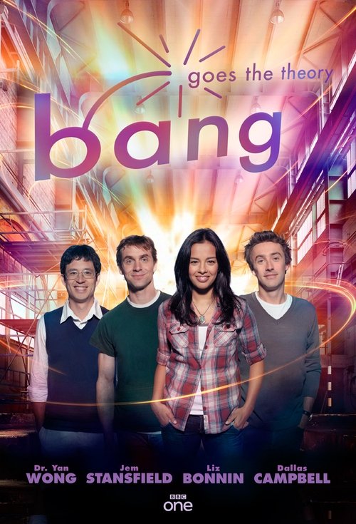Bang Goes the Theory (2009) TV show poster