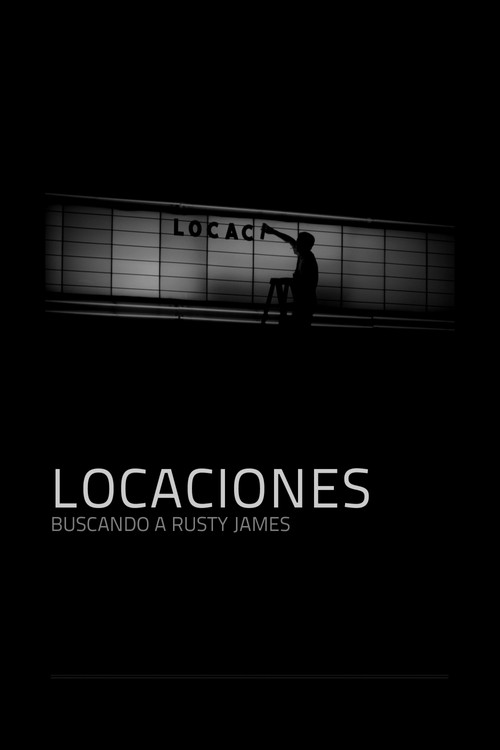 Locations: Looking for Rusty James (2013) movie poster