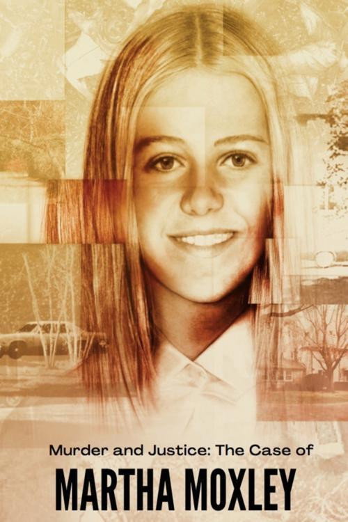 Murder and Justice: The Case of Martha Moxley (2019) movie poster