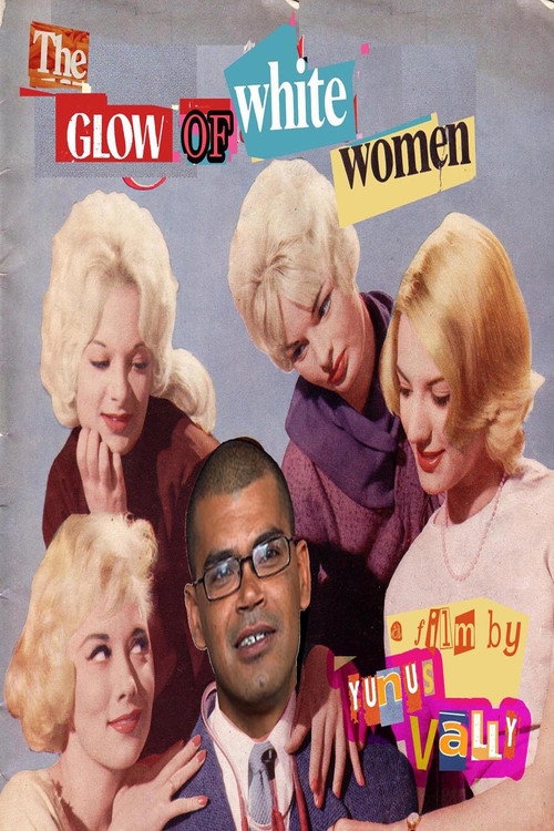 The Glow of White Women (2007) movie poster