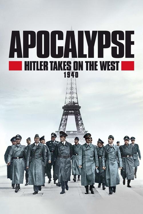 Apocalypse: Hitler Takes on the West (2021) TV show poster