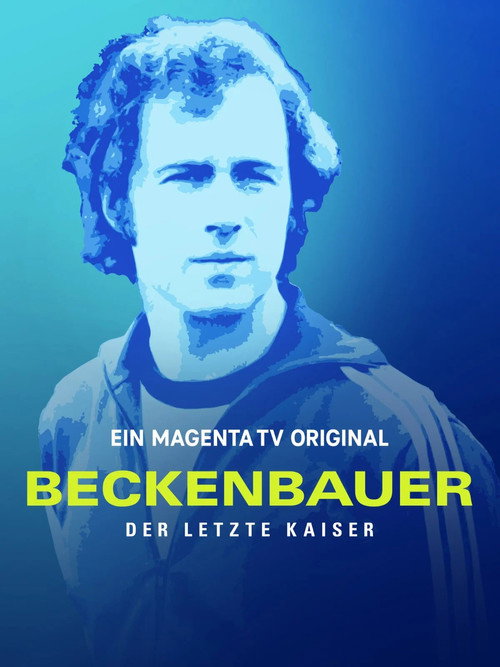 Beckenbauer. Der letzte Kaiser (2024) TV show poster