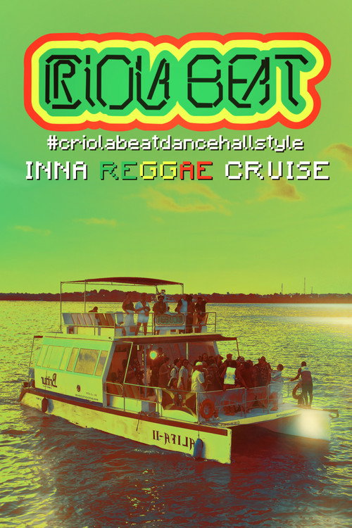 Criola Beat Dancehall Style: Live Inna Reggae Cruise (2025) movie poster