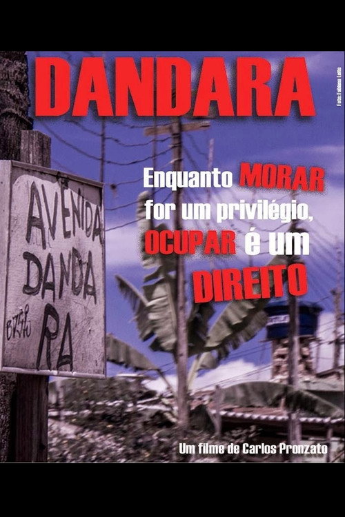 Dandara: Enquanto Morar for um Privilégio, Ocupar é um Direito (2013) movie poster