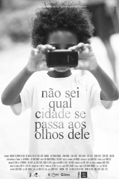 Não Sei Qual Cidade se Passa aos Olhos Dele (2019) movie poster