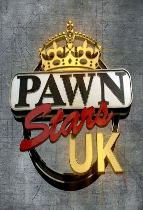 Pawn Stars UK (2013) TV show poster