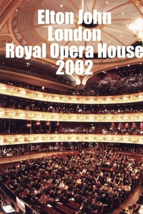 Elton John: The Royal Opera House (2002) movie poster