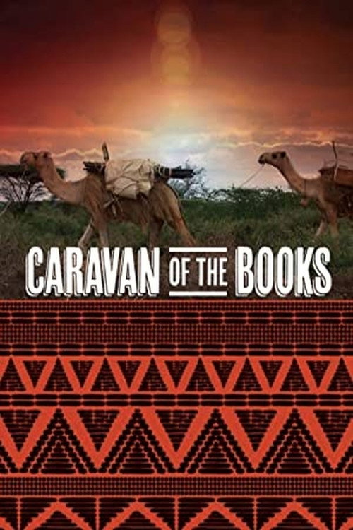 Caravan of the Books: Kenya's Mobile Camel Library movie poster