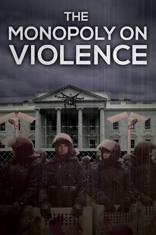 The Monopoly on Violence (2020) movie poster