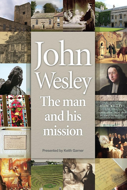John Wesley: The Man and His Mission (2012) movie poster
