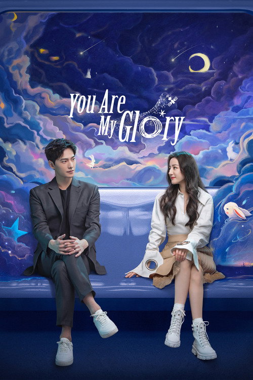 You Are My Glory (2021) TV show poster