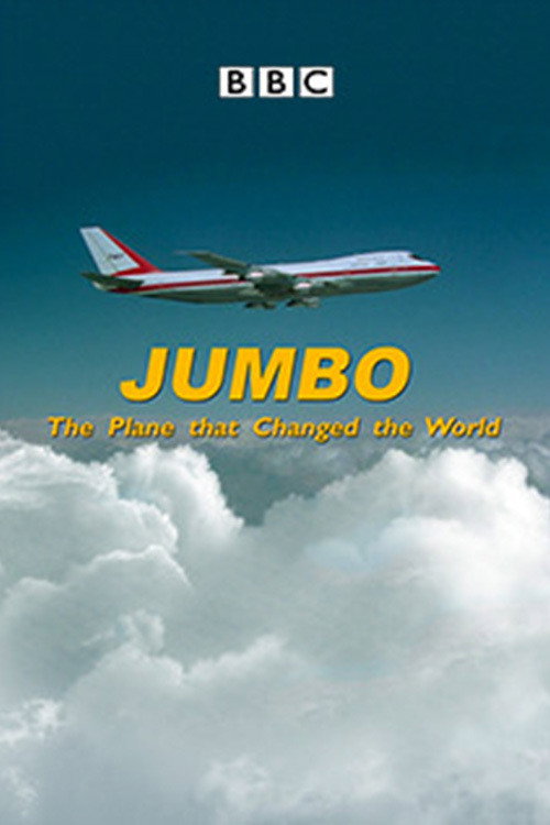 Jumbo: The Plane That Changed the World (2014) movie poster