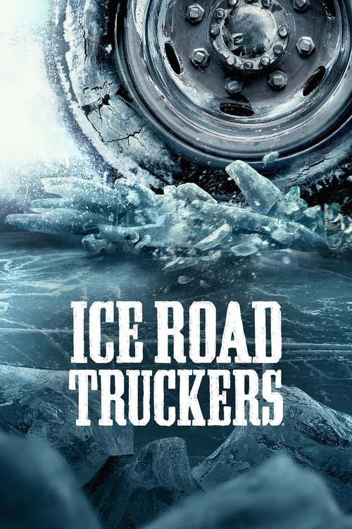 Ice Road Truckers (2007) TV show poster