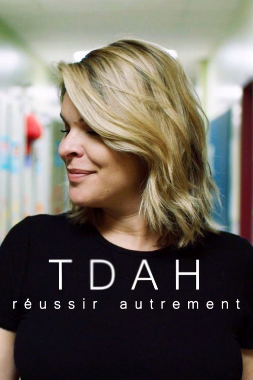 TDAH : réussir autrement (2019) movie poster