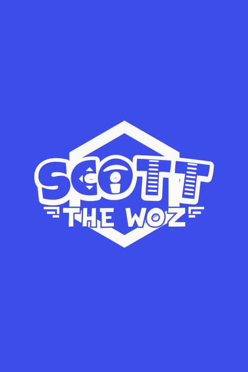 Scott the Woz (2021) TV show poster