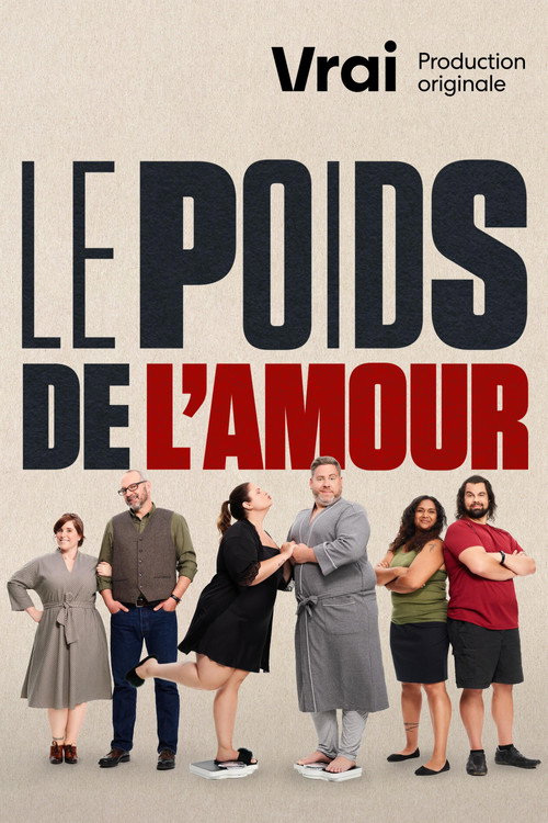 Le poids de l'amour (2022) TV show poster