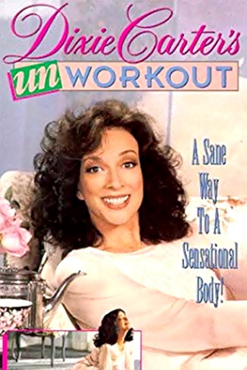 Dixie Carter's Unworkout (1992) movie poster