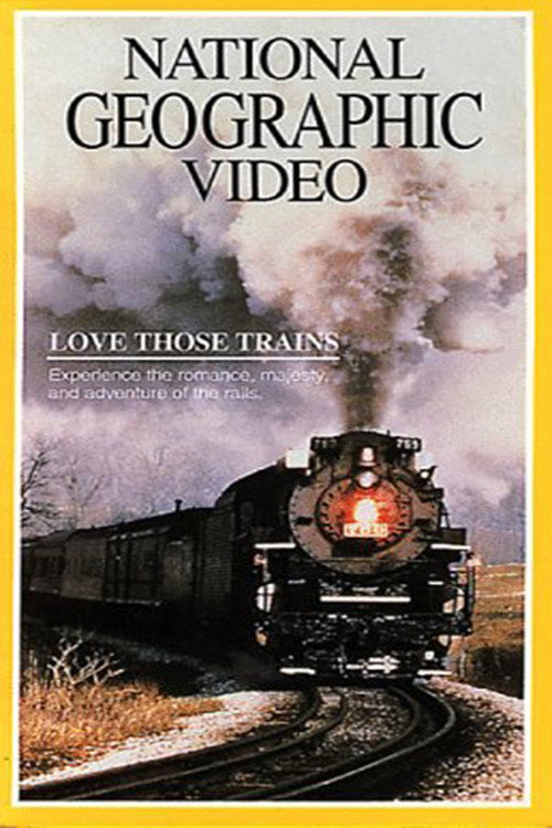 Love Those Trains (1984) movie poster