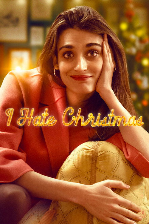 I Hate Christmas (2022) TV show poster