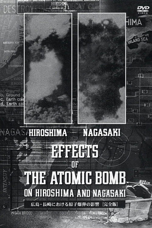 Effects of the Atomic Bomb on Hiroshima and Nagasaki (1946) movie poster