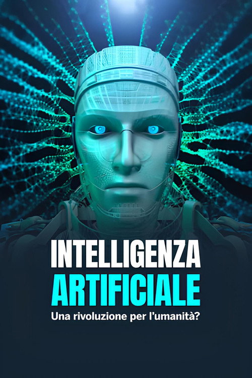 Intelligenza artificiale - Una rivoluzione per l'umanità ? (2023) movie poster