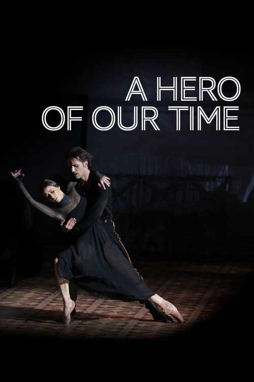 Bolshoi Ballet: A Hero of Our Time (2017) movie poster