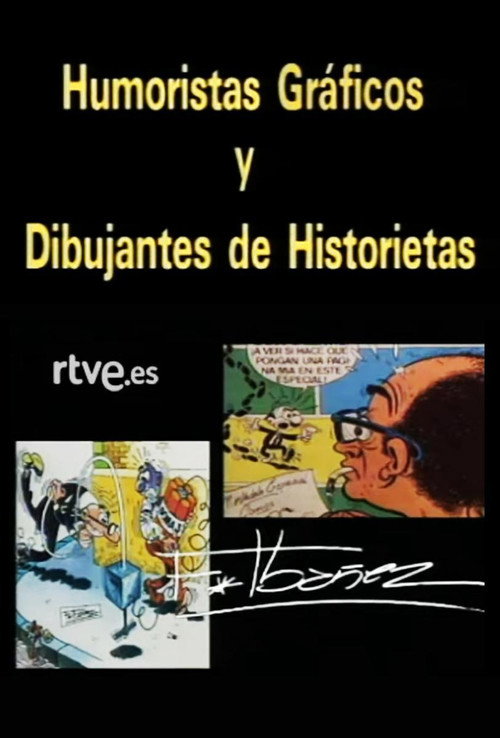 Humoristas gráficos y dibujantes de historietas: Francisco Ibáñez movie poster