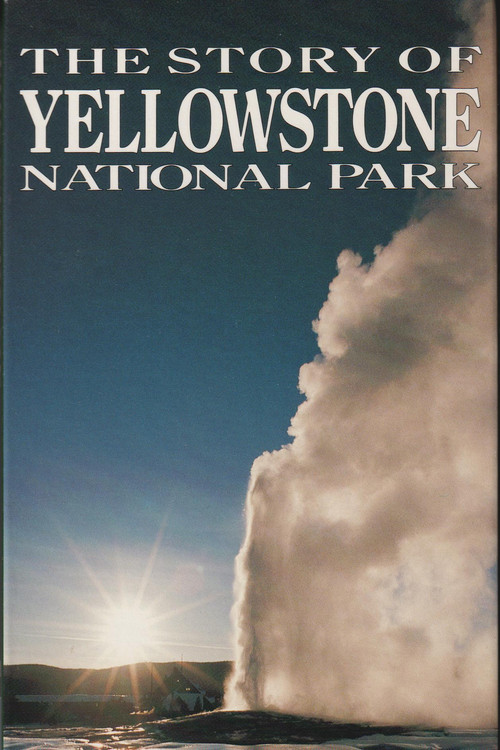 The Story of Yellowstone National Park (1991) movie poster