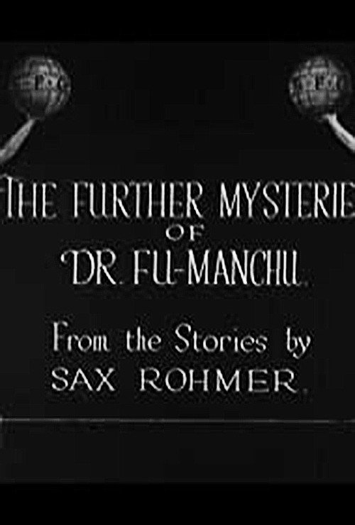 The Further Mysteries of Fu-Manchu (1924) movie poster