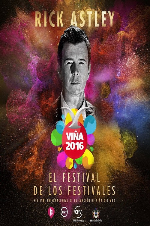 Rick Astley Festival de Viña del Mar (2016) movie poster