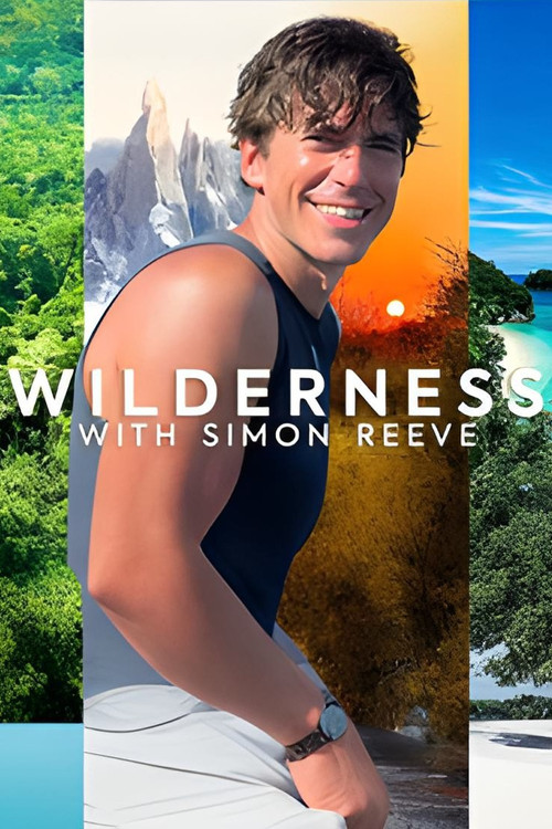 Wilderness with Simon Reeve (2024) TV show poster