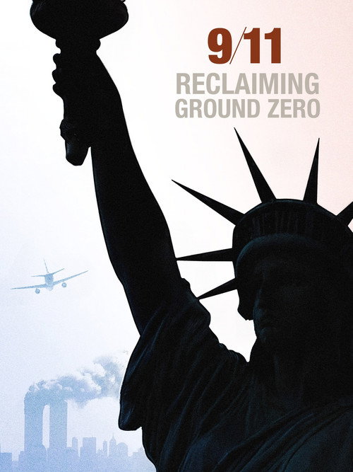 9/11: Reclaiming Ground Zero (2026) movie poster