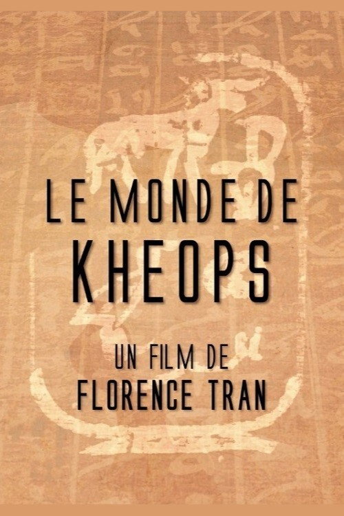 Le monde de Khéops (2018) movie poster
