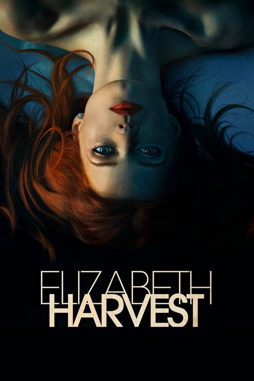 Elizabeth Harvest (2018) movie poster