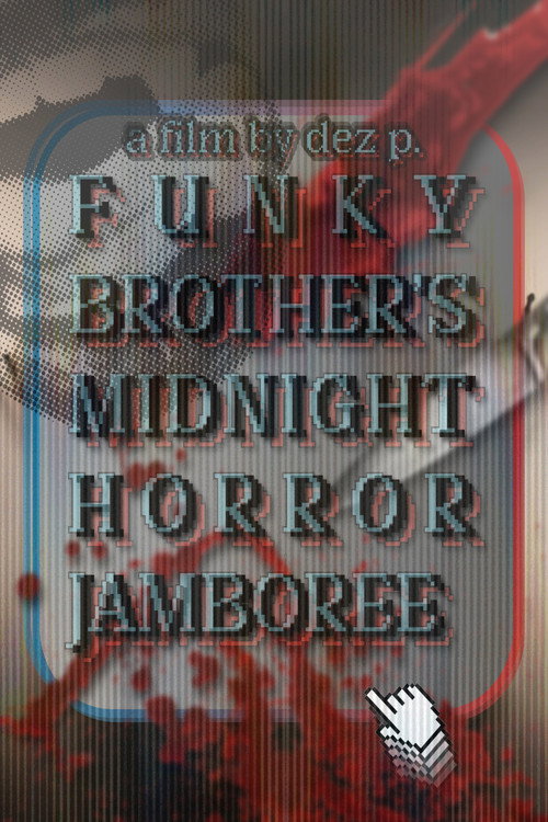 Funky Brother's Midnight Horror Jamboree (2027) movie poster