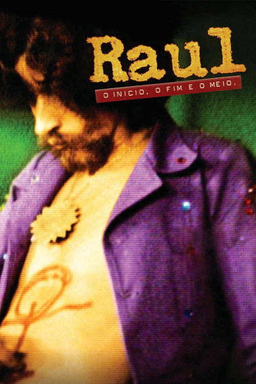 Raul: O Início, o Fim e o Meio (2012) movie poster