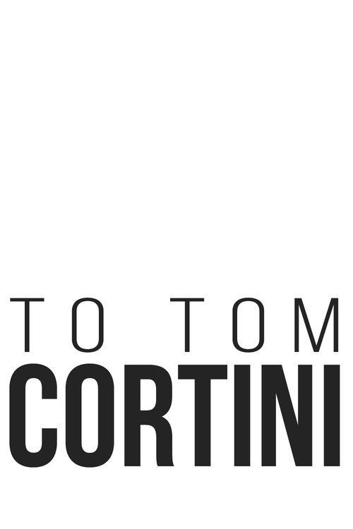 To Tom Cortini (2002) movie poster