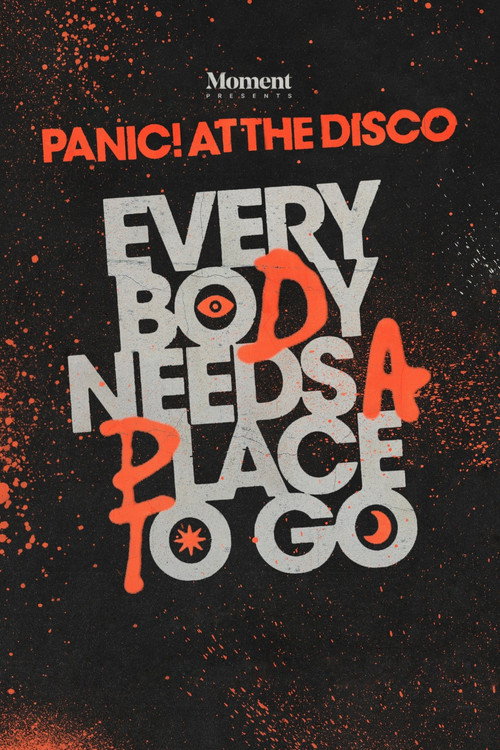 Everybody Needs A Place To Go: An Evening With Panic! At The Disco (2022) movie poster