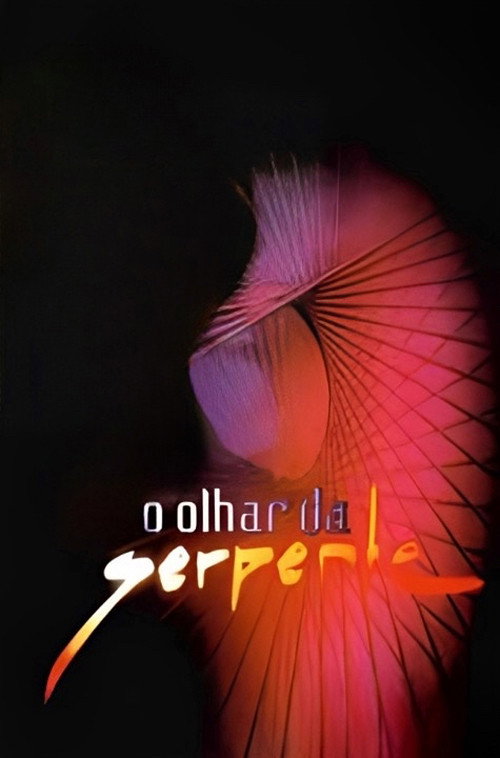 O Olhar da Serpente (2002) TV show poster