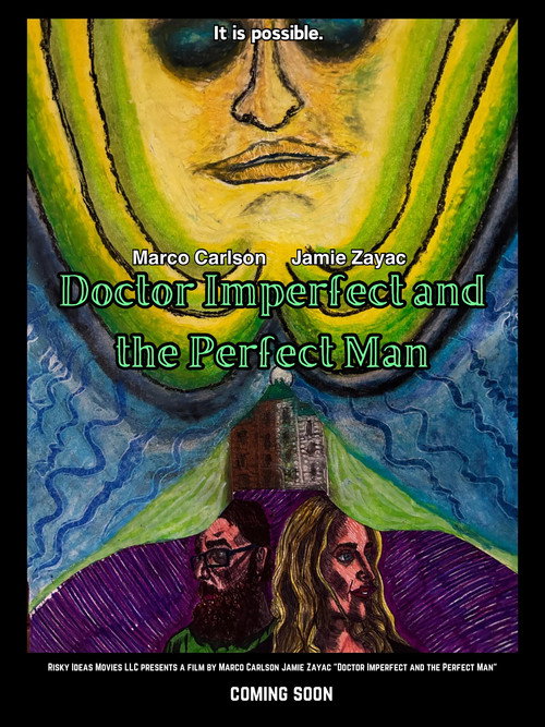 Doctor Imperfect and the Perfect Man (2025) movie poster