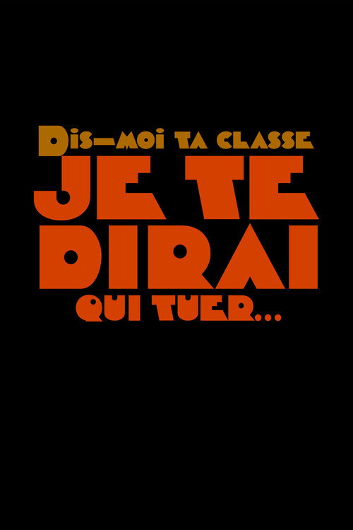 Dis-moi ta classe je te dirai qui tuer (2021) movie poster