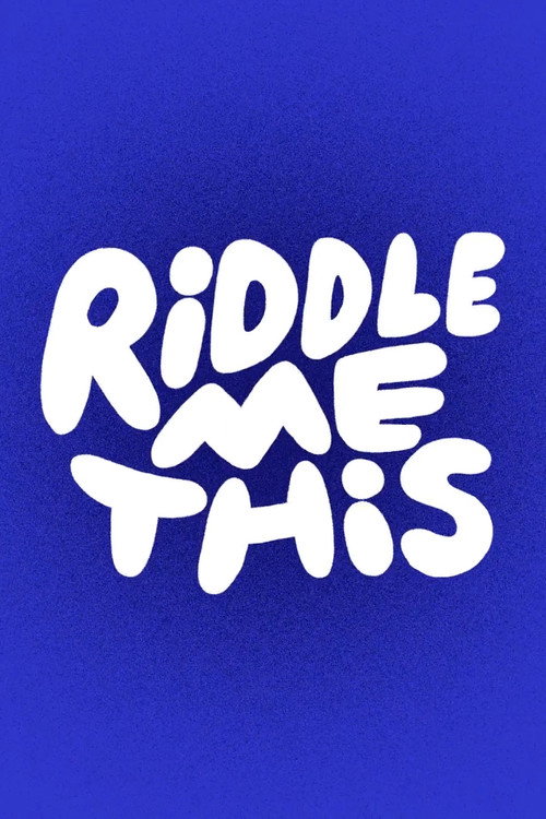 Riddle Me This (2022) TV show poster
